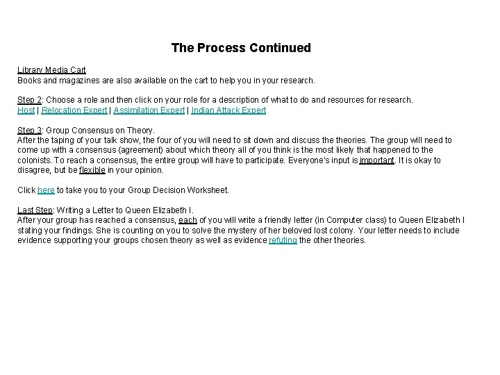 The Process Continued Library Media Cart Books and magazines are also available on the