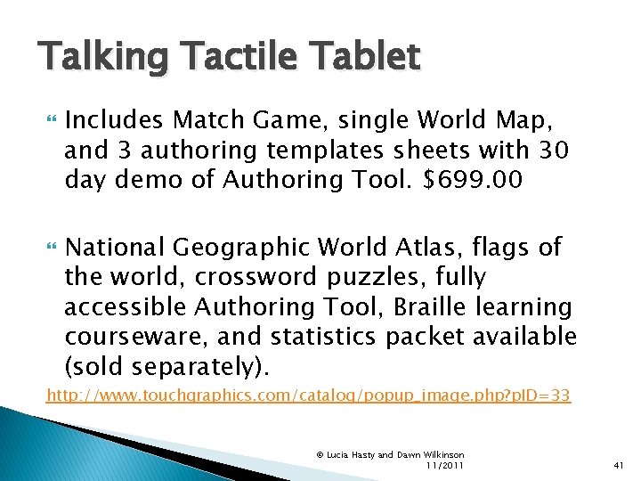 Talking Tactile Tablet Includes Match Game, single World Map, and 3 authoring templates sheets