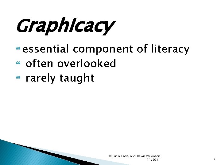 Graphicacy essential component of literacy often overlooked rarely taught © Lucia Hasty and Dawn