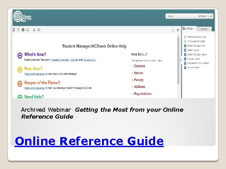 Archived Webinar Getting the Most from your Online Reference Guide 