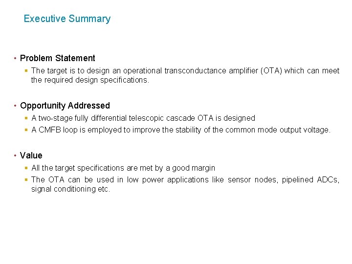 Executive Summary • Problem Statement § The target is to design an operational transconductance