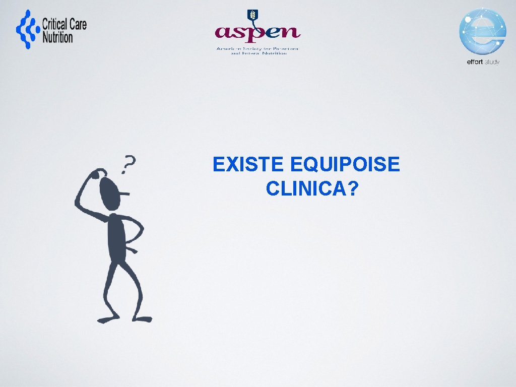 EXISTE EQUIPOISE CLINICA? 