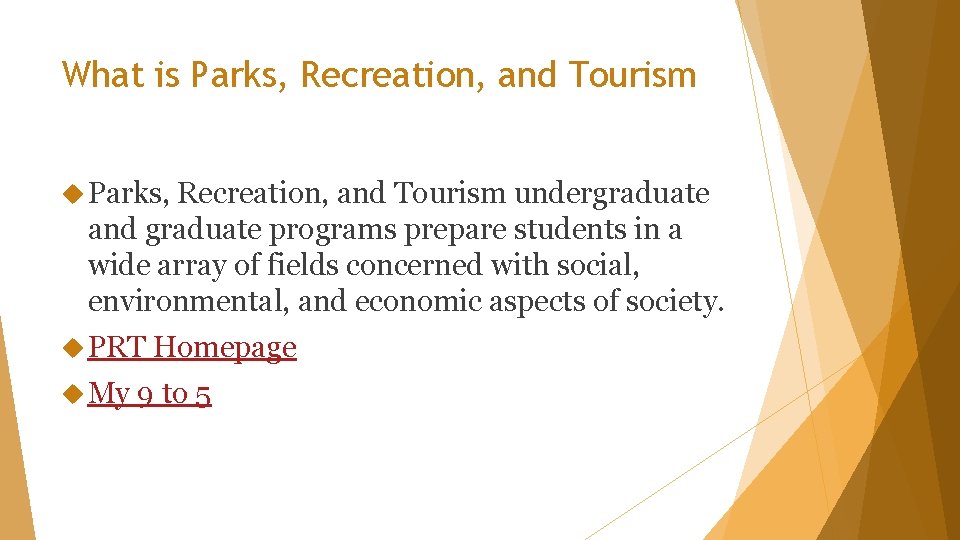 What is Parks, Recreation, and Tourism undergraduate and graduate programs prepare students in a