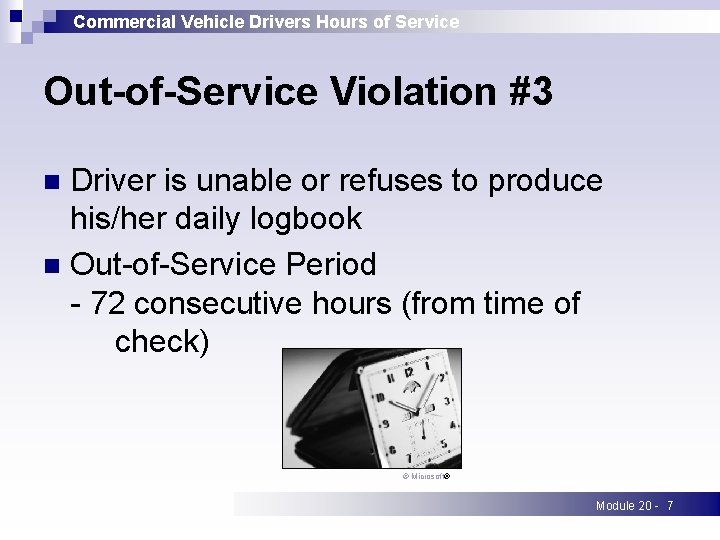 Commercial Vehicle Drivers Hours of Service Out-of-Service Violation #3 Driver is unable or refuses