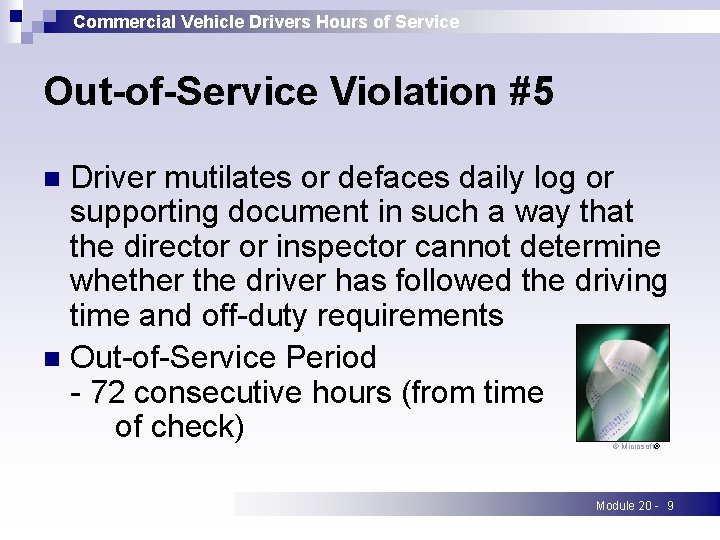 Commercial Vehicle Drivers Hours of Service Out-of-Service Violation #5 Driver mutilates or defaces daily