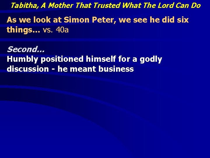 Tabitha, A Mother That Trusted What The Lord Can Do As we look at