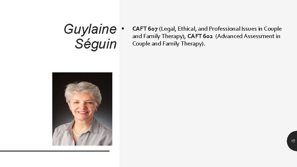 Guylaine Séguin § CAFT 607 (Legal, Ethical, and Professional Issues in Couple and Family