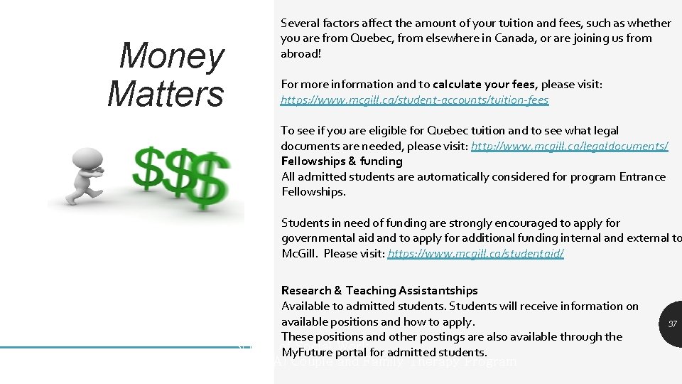 Money Matters Several factors affect the amount of your tuition and fees, such as