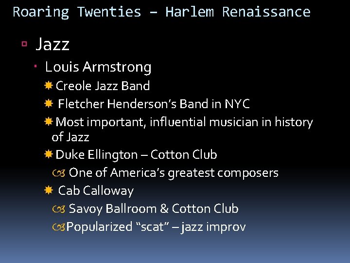 Roaring Twenties – Harlem Renaissance Jazz Louis Armstrong Creole Jazz Band Fletcher Henderson’s Band