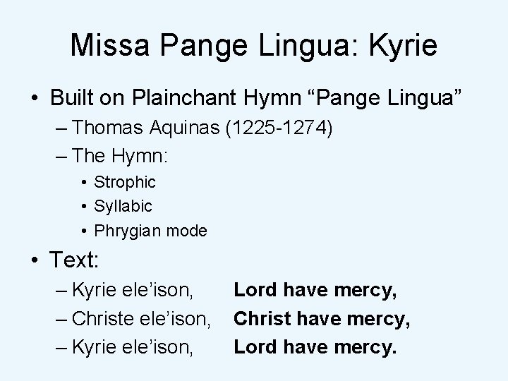 Missa Pange Lingua: Kyrie • Built on Plainchant Hymn “Pange Lingua” – Thomas Aquinas
