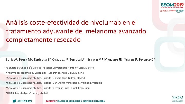 Análisis coste-efectividad de nivolumab en el tratamiento adyuvante del melanoma avanzado completamente resecado Soria