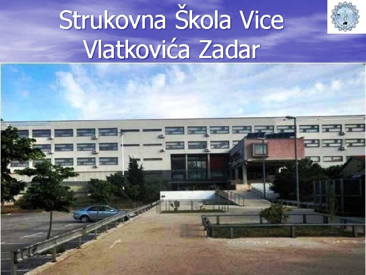 Strukovna Škola Vice Vlatkovića Zadar 