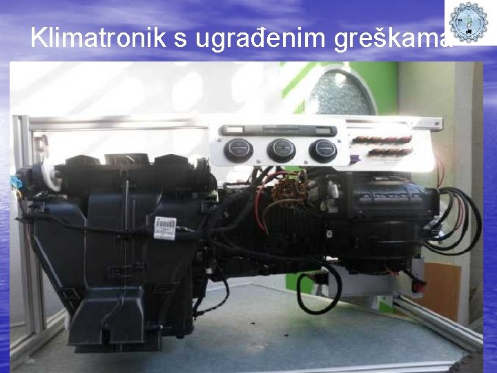 Klimatronik s ugrađenim greškama 