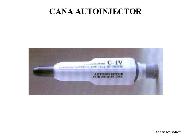 CANA AUTOINJECTOR TSP 081 -T-1044 -21 