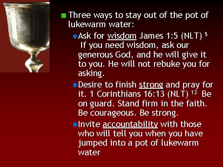 Three ways to stay out of the pot of lukewarm water: Ask for wisdom