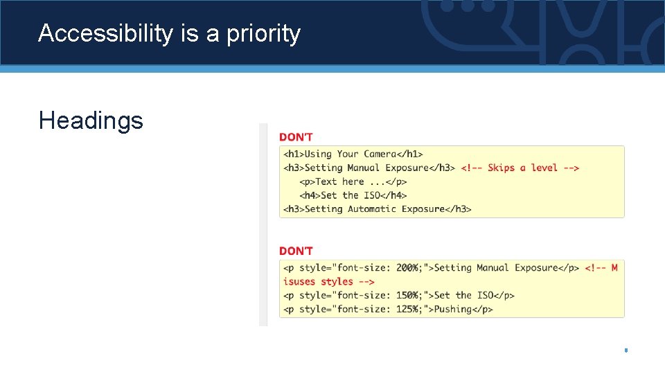 Accessibility is a priority Headings 8 