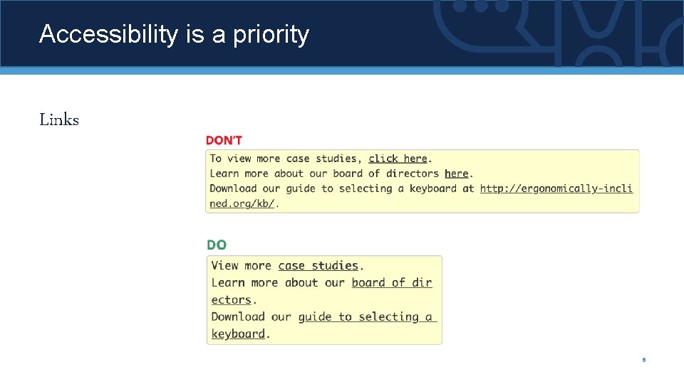 Accessibility is a priority Links 9 