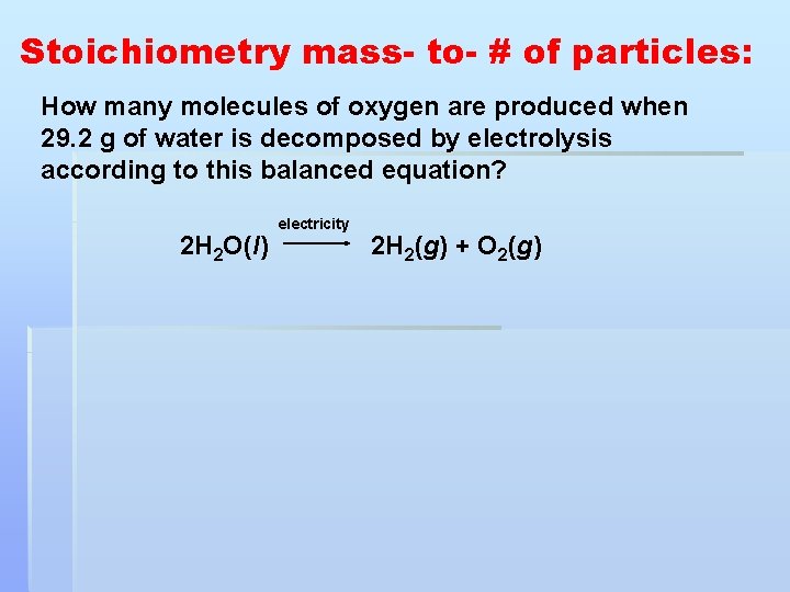 Stoichiometry mass- to- # of particles: How many molecules of oxygen are produced when