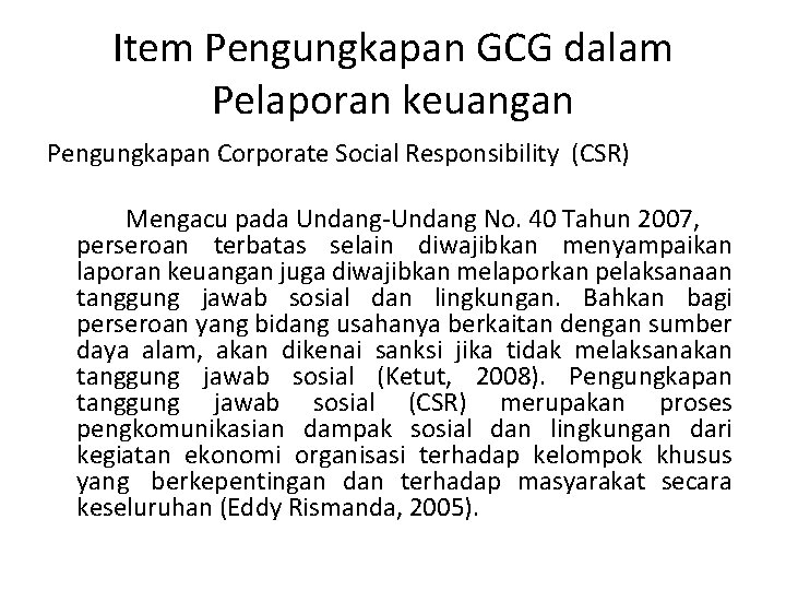 Item Pengungkapan GCG dalam Pelaporan keuangan Pengungkapan Corporate Social Responsibility (CSR) Mengacu pada Undang-Undang