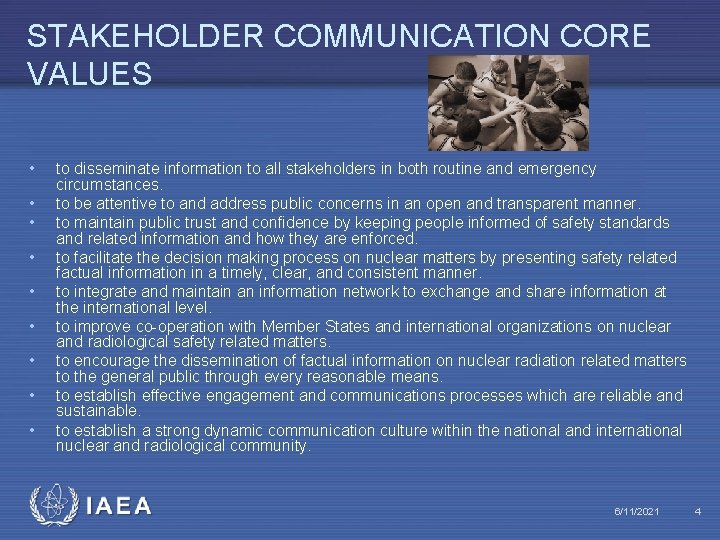 STAKEHOLDER COMMUNICATION CORE VALUES • • • to disseminate information to all stakeholders in