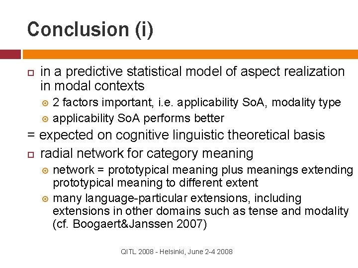 Conclusion (i) in a predictive statistical model of aspect realization in modal contexts 2