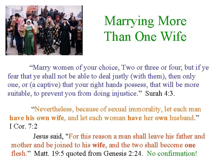 Marrying More Than One Wife “Marry women of your choice, Two or three or