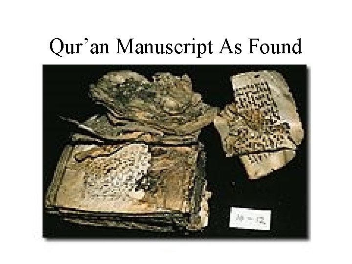 Qur’an Manuscript As Found 