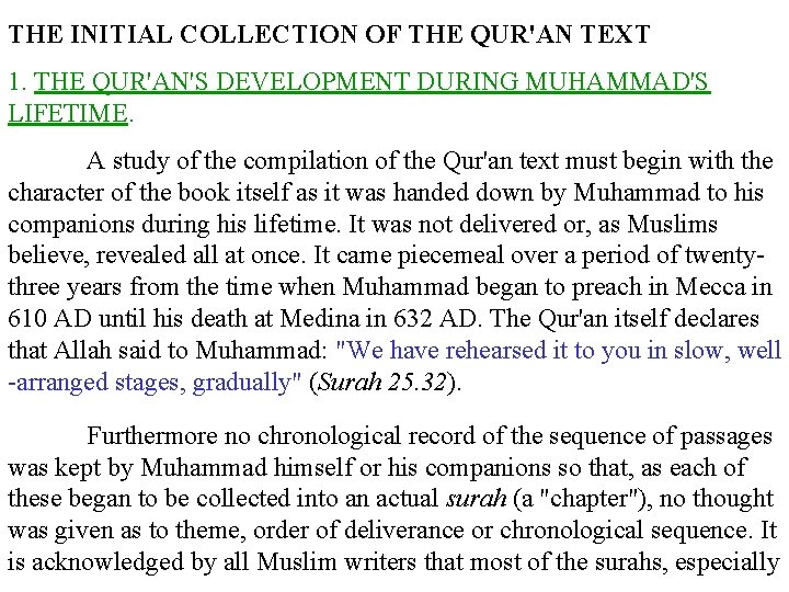 THE INITIAL COLLECTION OF THE QUR'AN TEXT 1. THE QUR'AN'S DEVELOPMENT DURING MUHAMMAD'S LIFETIME.