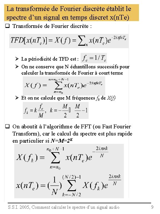 La transformée de Fourier discrète établit le spectre d’un signal en temps discret x(n.