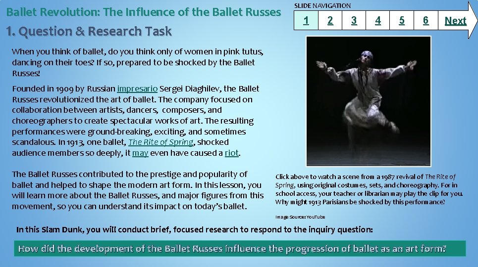 Ballet Revolution: The Influence of the Ballet Russes 1. Question & Research Task SLIDE