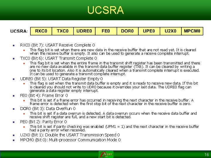 UCSRA n RXC 0 (Bit 7): USART Receive Complete 0 n n TXC 0