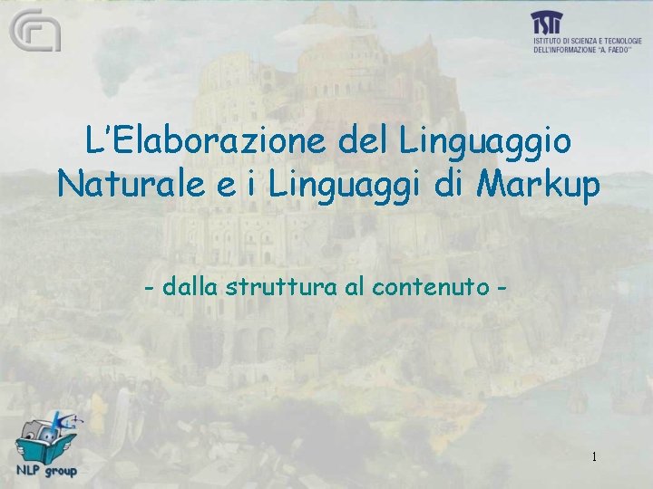 L’Elaborazione del Linguaggio Naturale e i Linguaggi di Markup - dalla struttura al contenuto