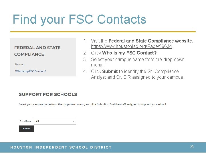 Find your FSC Contacts 1. Visit the Federal and State Compliance website, https: //www.