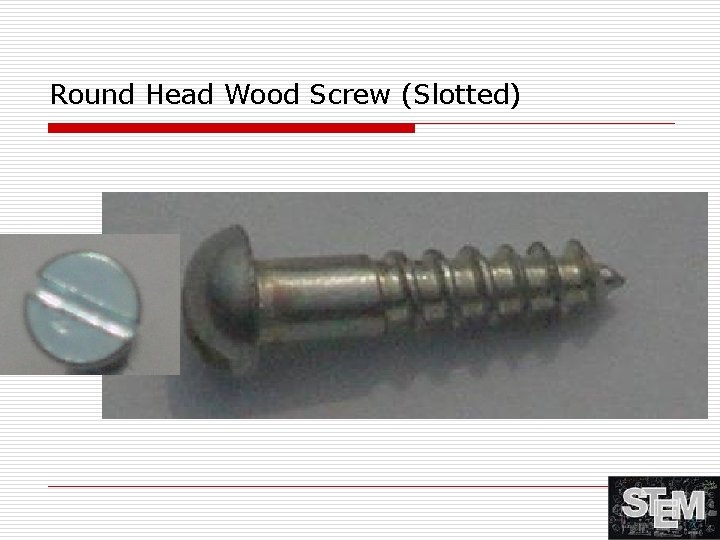 Round Head Wood Screw (Slotted) 