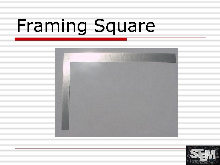 Framing Square 