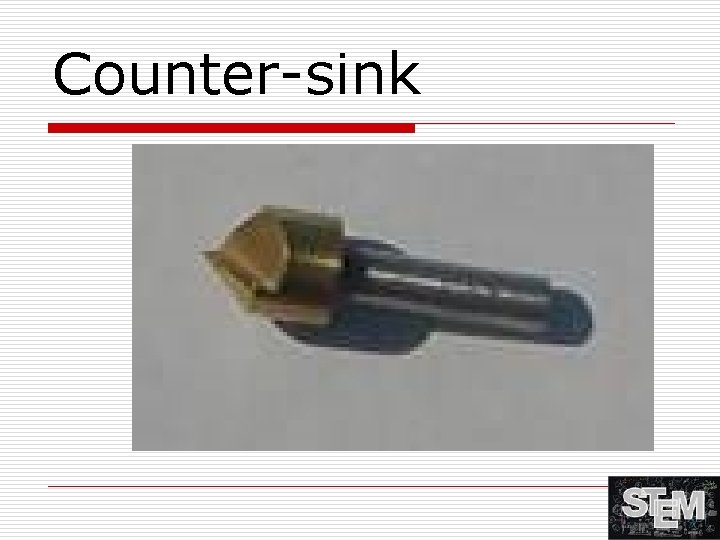 Counter-sink 