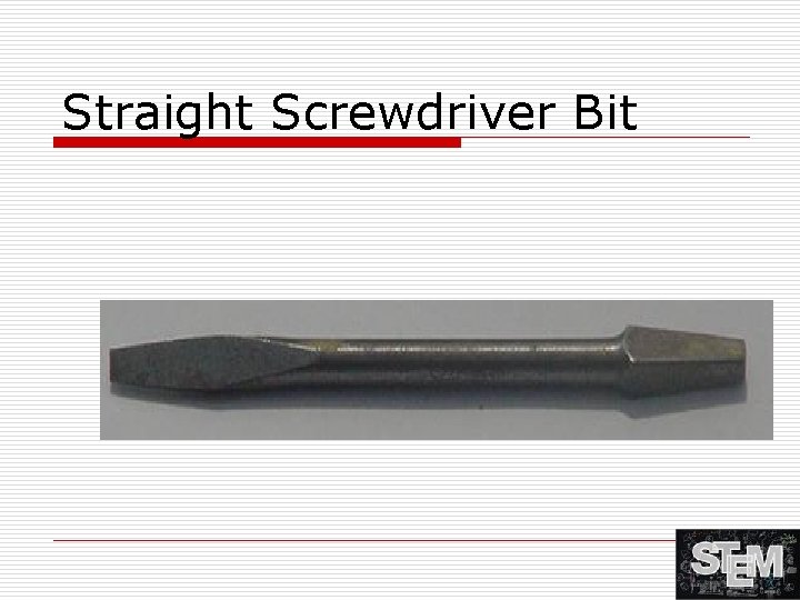 Straight Screwdriver Bit 