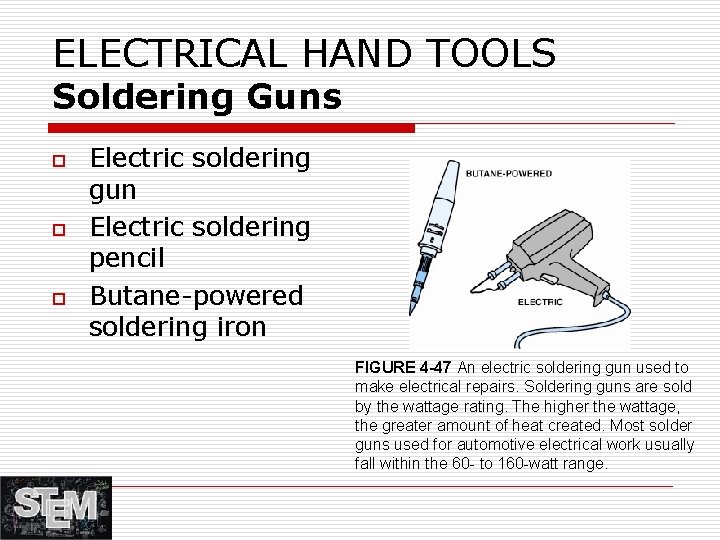 ELECTRICAL HAND TOOLS Soldering Guns o o o Electric soldering gun Electric soldering pencil