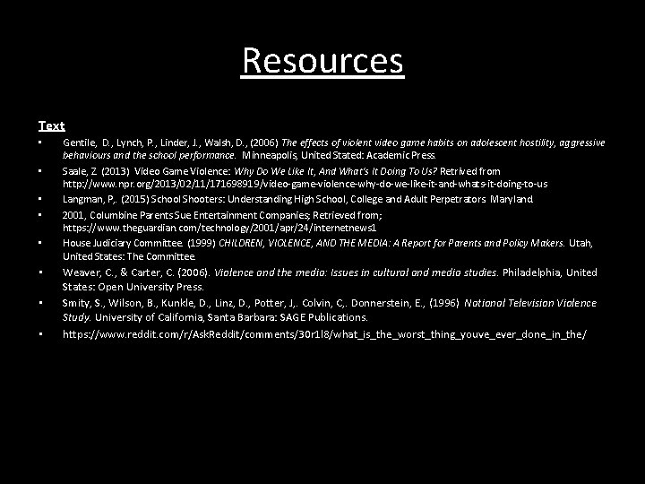 Resources Text • • Gentile, D. , Lynch, P. , Linder, J. , Walsh, Resources Text • • Gentile, D. , Lynch, P. , Linder, J. , Walsh,