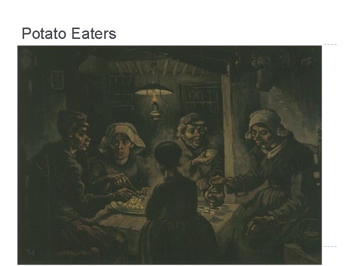 Potato Eaters 14 