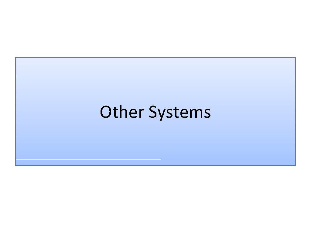 Other Systems 