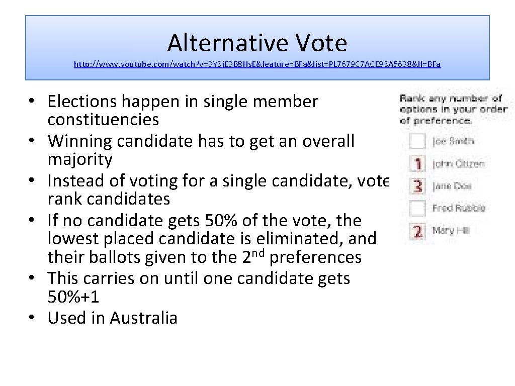 Alternative Vote http: //www. youtube. com/watch? v=3 Y 3 j. E 3 B 8