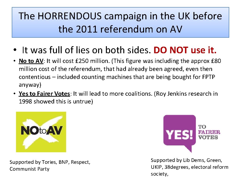 The HORRENDOUS campaign in the UK before the 2011 referendum on AV • It