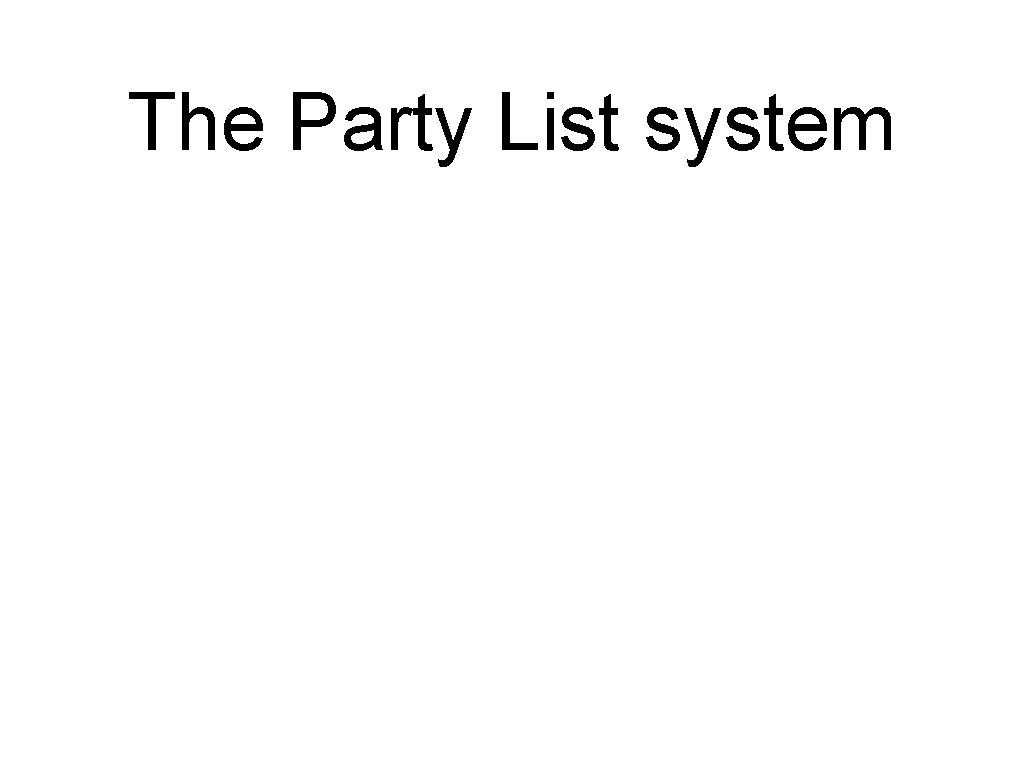 The Party List system 