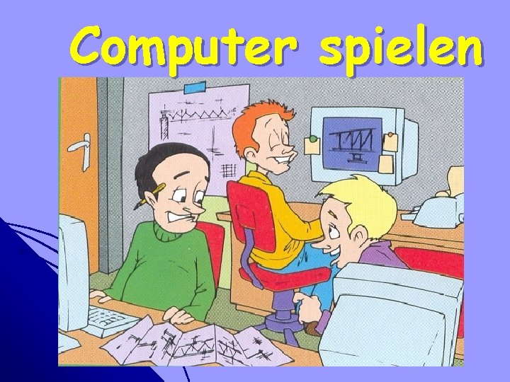 Computer spielen 