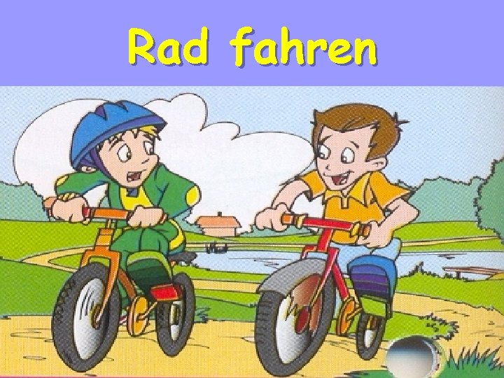 Rad fahren 