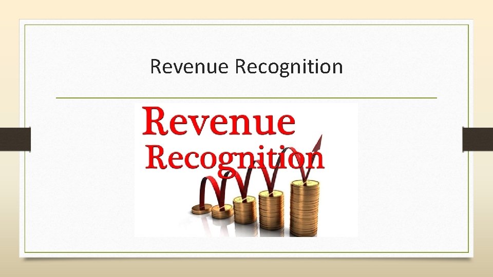 Revenue Recognition 