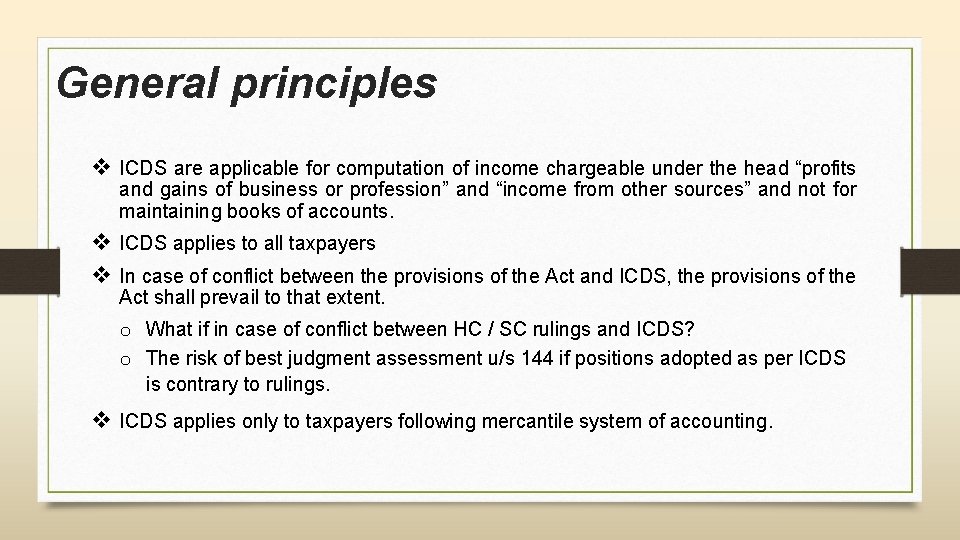 General principles v ICDS are applicable for computation of income chargeable under the head