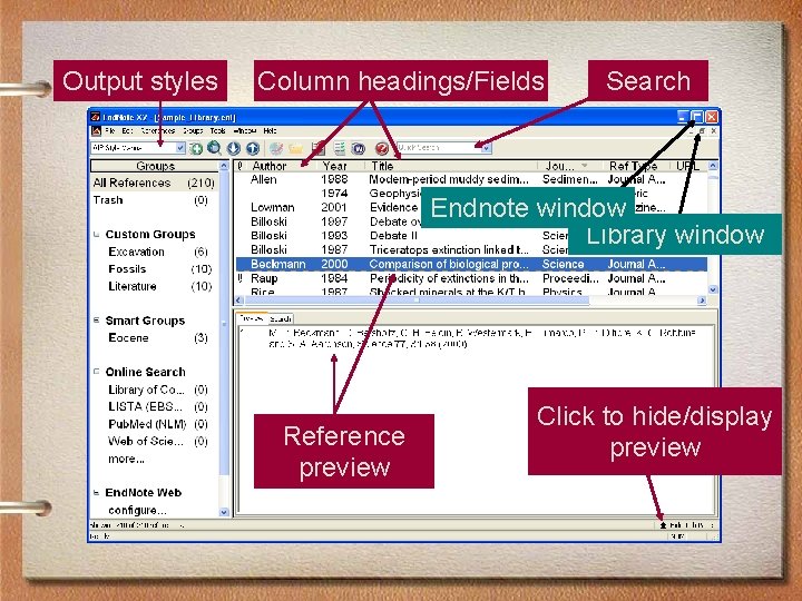 Output styles Column headings/Fields Search Endnote window Library window Reference preview Click to hide/display