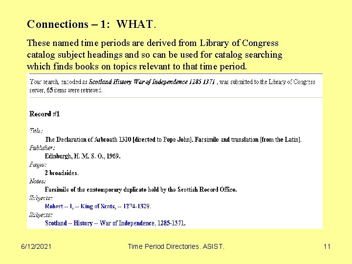 Connections – 1: WHAT. These named time periods are derived from Library of Congress